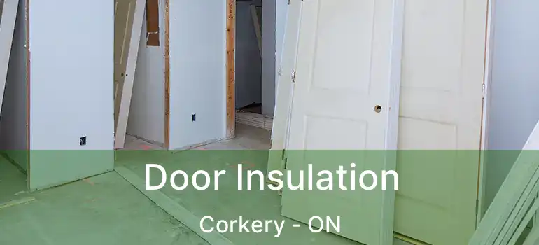  Door Insulation Corkery - ON