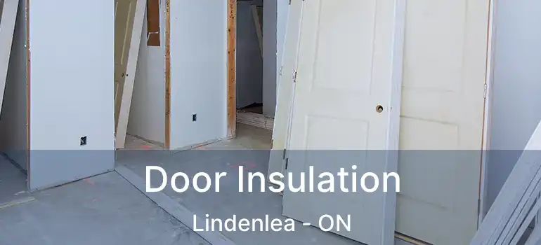  Door Insulation Lindenlea - ON