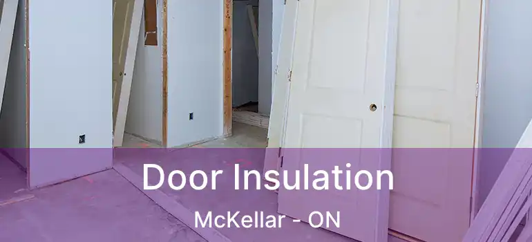  Door Insulation McKellar - ON