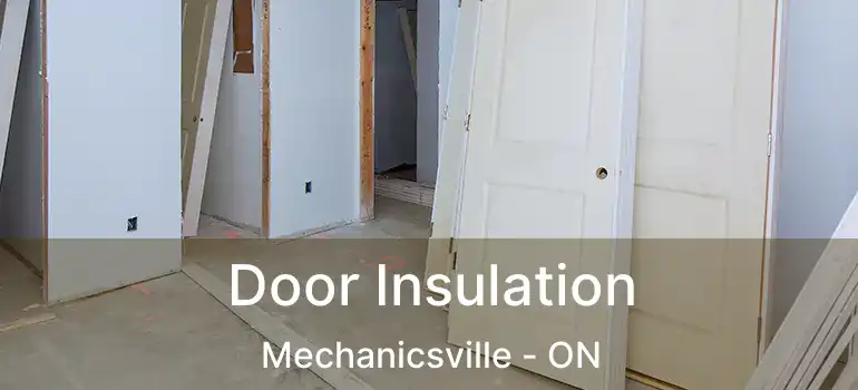  Door Insulation Mechanicsville - ON