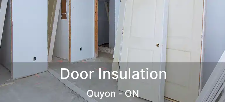  Door Insulation Quyon - ON