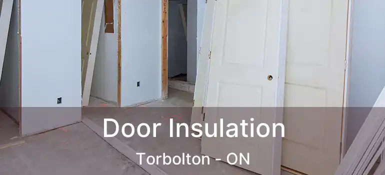  Door Insulation Torbolton - ON