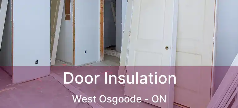  Door Insulation West Osgoode - ON