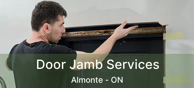  Door Jamb Services Almonte - ON