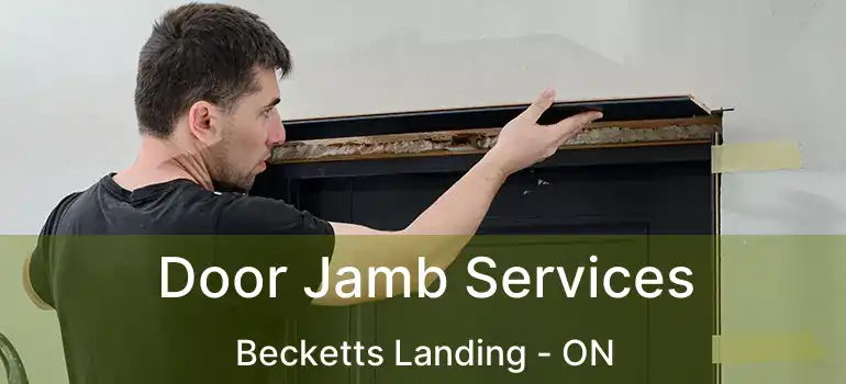  Door Jamb Services Becketts Landing - ON