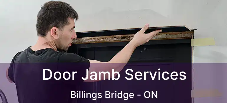  Door Jamb Services Billings Bridge - ON