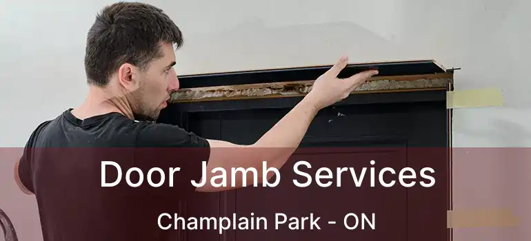  Door Jamb Services Champlain Park - ON