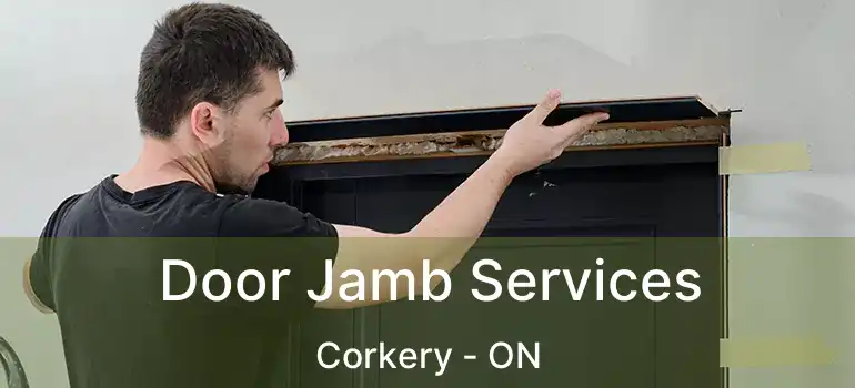  Door Jamb Services Corkery - ON