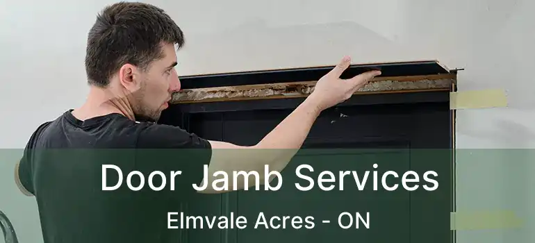  Door Jamb Services Elmvale Acres - ON