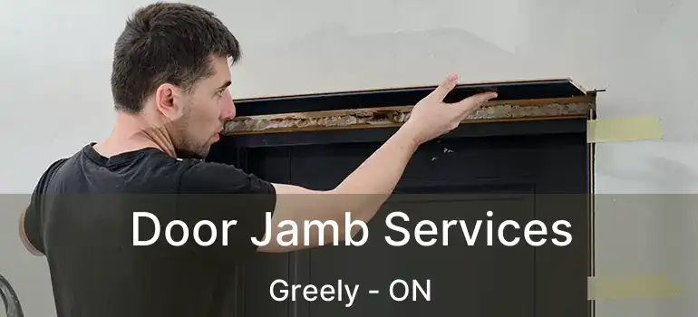  Door Jamb Services Greely - ON