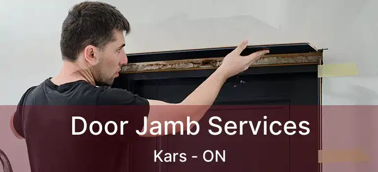  Door Jamb Services Kars - ON