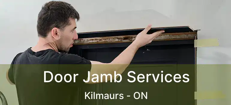  Door Jamb Services Kilmaurs - ON