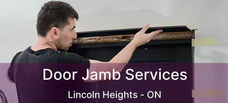  Door Jamb Services Lincoln Heights - ON