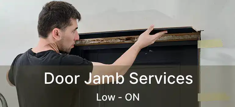  Door Jamb Services Low - ON