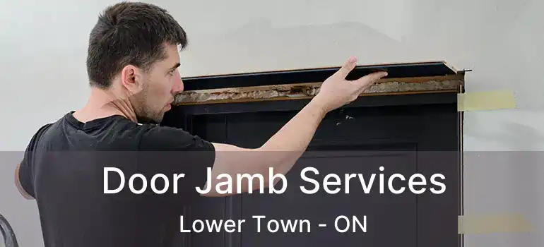  Door Jamb Services Lower Town - ON