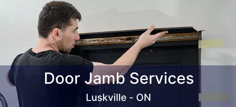  Door Jamb Services Luskville - ON