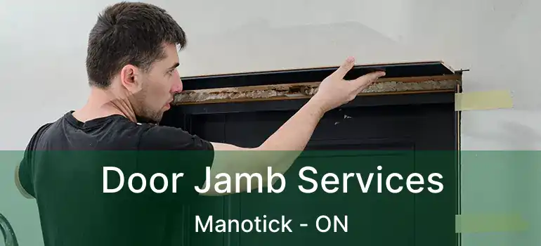  Door Jamb Services Manotick - ON