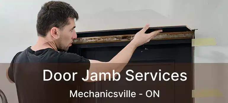  Door Jamb Services Mechanicsville - ON