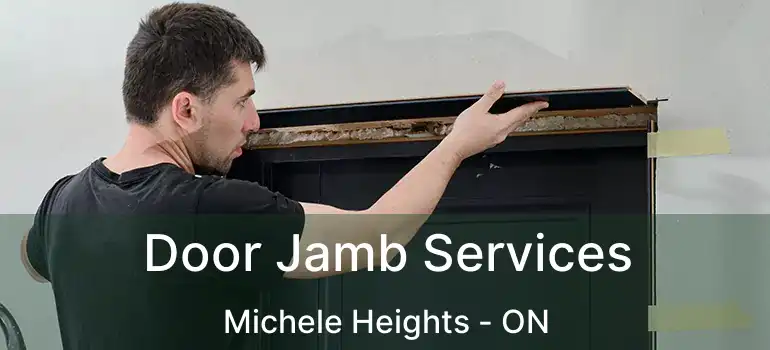  Door Jamb Services Michele Heights - ON