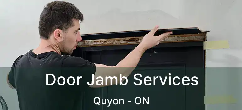  Door Jamb Services Quyon - ON