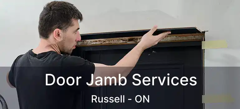  Door Jamb Services Russell - ON