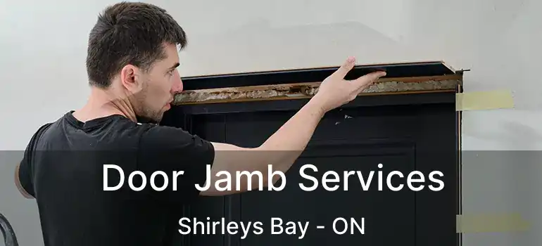  Door Jamb Services Shirleys Bay - ON