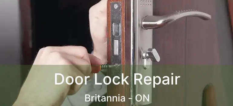  Door Lock Repair Britannia - ON