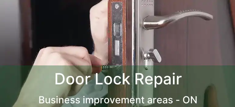  Door Lock Repair Business improvement areas - ON