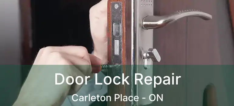  Door Lock Repair Carleton Place - ON