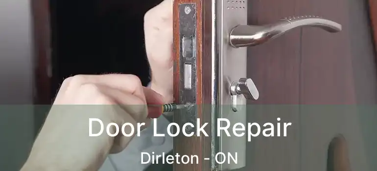  Door Lock Repair Dirleton - ON