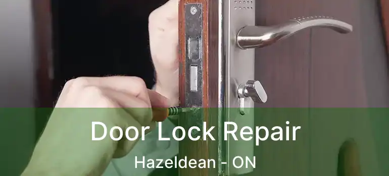  Door Lock Repair Hazeldean - ON