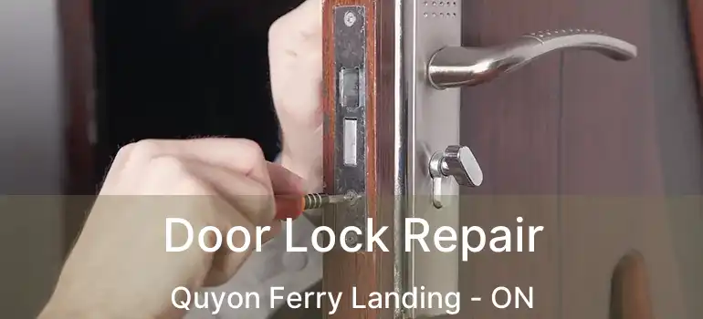  Door Lock Repair Quyon Ferry Landing - ON