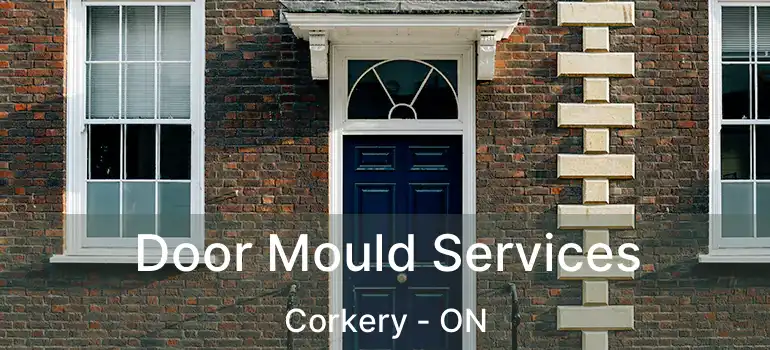  Door Mould Services Corkery - ON