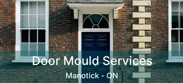  Door Mould Services Manotick - ON