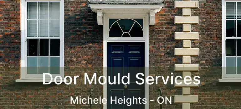  Door Mould Services Michele Heights - ON