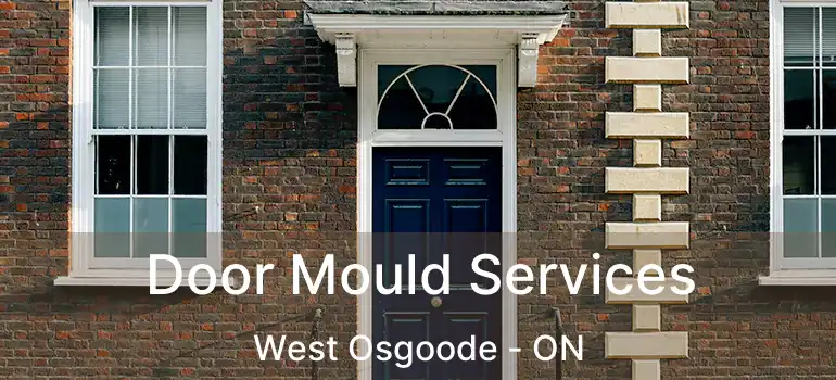  Door Mould Services West Osgoode - ON