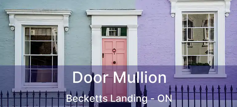  Door Mullion Becketts Landing - ON