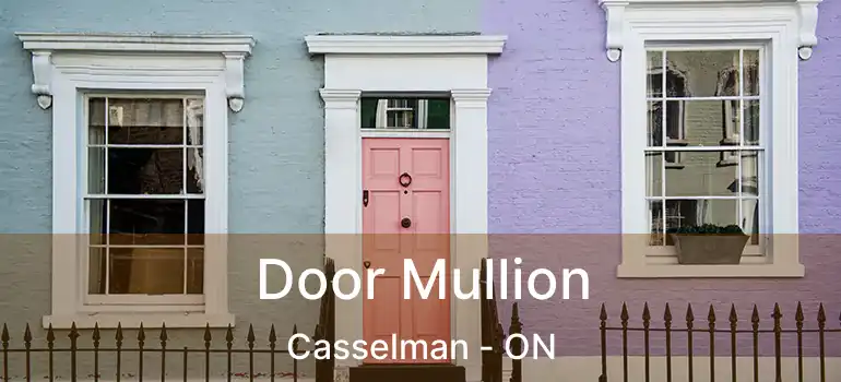  Door Mullion Casselman - ON