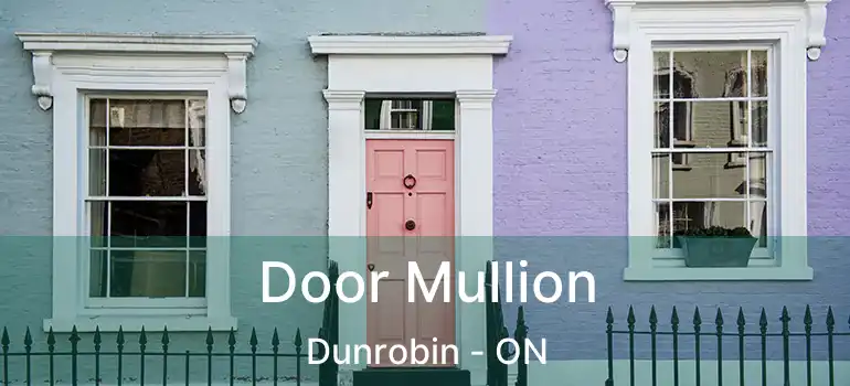  Door Mullion Dunrobin - ON