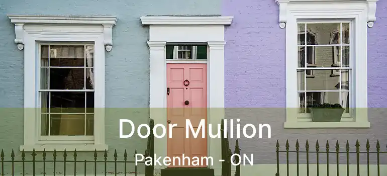  Door Mullion Pakenham - ON