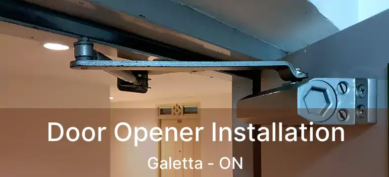  Door Opener Installation Galetta - ON