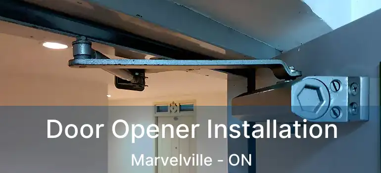  Door Opener Installation Marvelville - ON