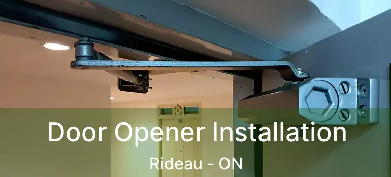  Door Opener Installation Rideau - ON