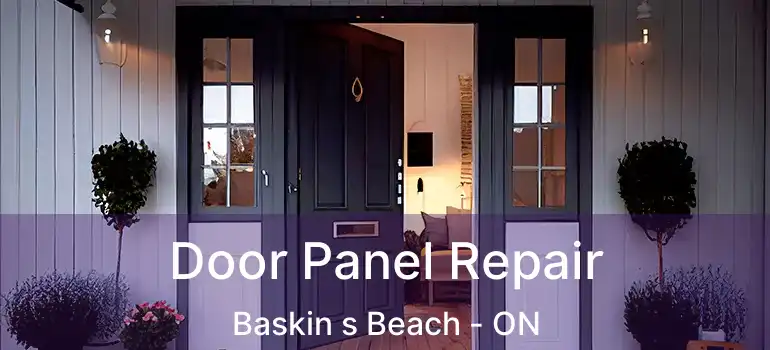  Door Panel Repair Baskin s Beach - ON