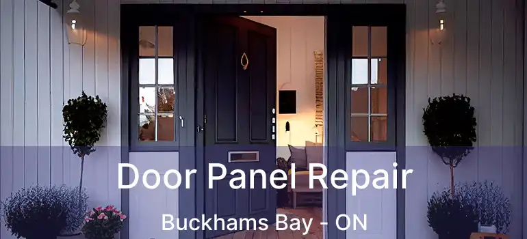  Door Panel Repair Buckhams Bay - ON