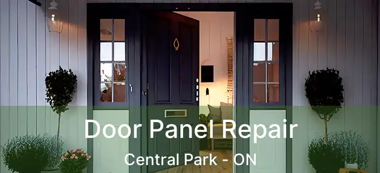  Door Panel Repair Central Park - ON