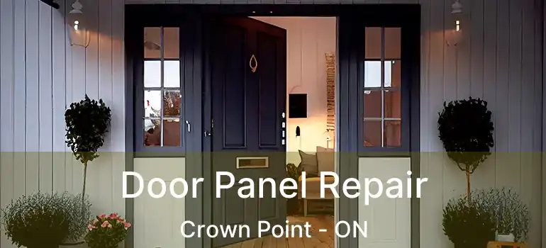  Door Panel Repair Crown Point - ON