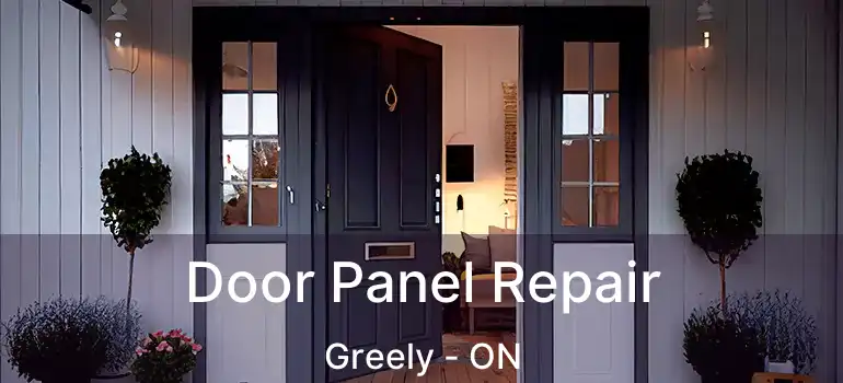  Door Panel Repair Greely - ON