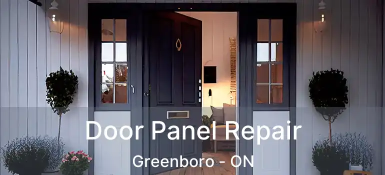  Door Panel Repair Greenboro - ON