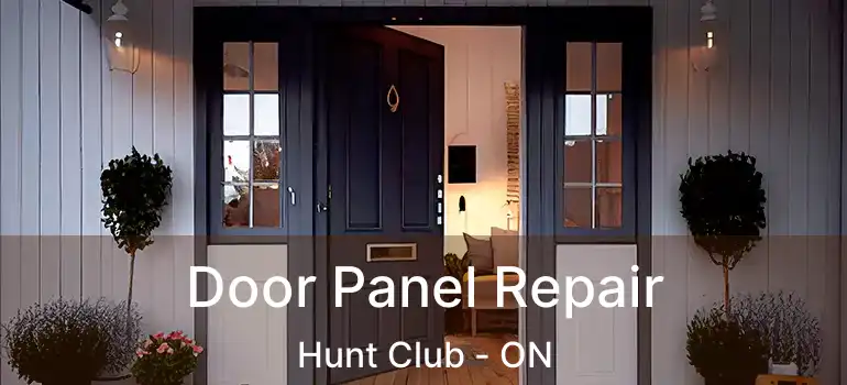  Door Panel Repair Hunt Club - ON